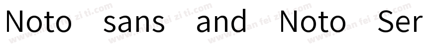 Noto sans and Noto Serif字体转换
